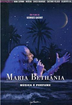 Maria Bethania：音乐是香水在线观看和下载