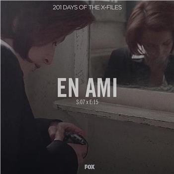 "The X Files" SE 7.15 En Ami在线观看和下载