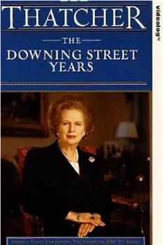 Thatcher: The Downing Street Years在线观看和下载