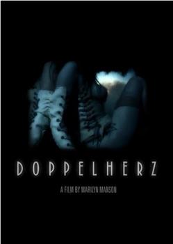 DOPPELHERZ-A Film By Marilyn Manson在线观看和下载