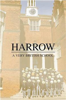 哈罗公学: 一座真正的英国学校在线观看和下载