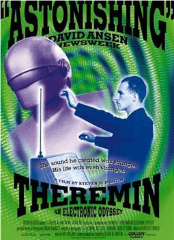 Theremin: An Electronic Odyssey在线观看和下载