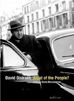 David Oistrakh: Artist of the People?在线观看和下载