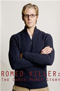 罗密欧杀手 – 克里斯•波尔科谋杀案在线观看和下载