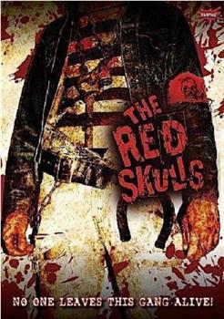 The Red Skulls在线观看和下载