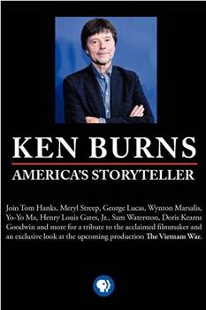 Ken Burns: America's Storyteller在线观看和下载