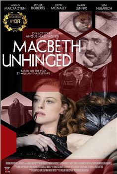 Macbeth Unhinged在线观看和下载