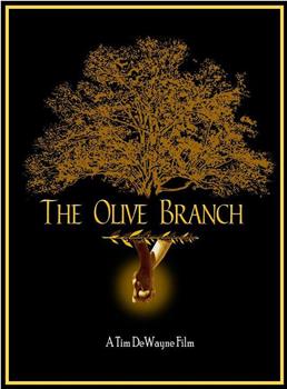 The Olive Branch在线观看和下载