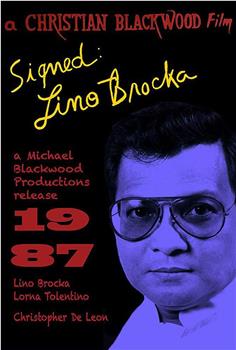 Signed: Lino Brocka在线观看和下载