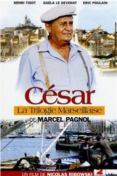 La trilogie marseillaise: César在线观看和下载