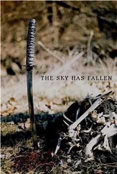 The Sky Has Fallen在线观看和下载