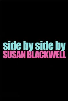 Side by Side by Susan Blackwell在线观看和下载