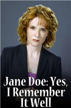 Jane Doe: Yes, I Remember It Well在线观看和下载