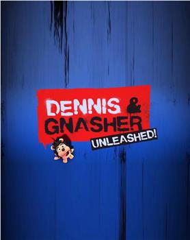 Dennis and Gnasher: Unleashed在线观看和下载