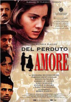 Del perduto amore在线观看和下载