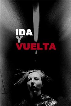 Ida y vuelta在线观看和下载