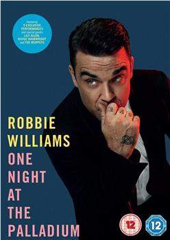 Robbie Williams: One Night At The Palladium在线观看和下载