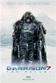 Garrison 7: The Fallen在线观看和下载