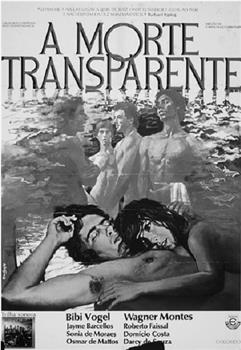 A Morte transparente在线观看和下载