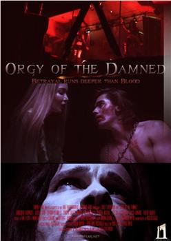 Orgy of the Damned在线观看和下载