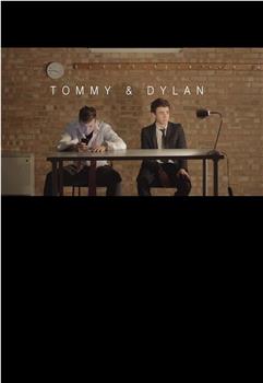 Tommy & Dylan在线观看和下载