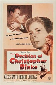 The Decision of Christopher Blake在线观看和下载