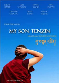 My Son Tenzin在线观看和下载