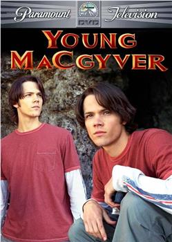 Young MacGyver在线观看和下载