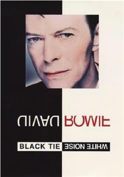David Bowie: Black Tie White Noise在线观看和下载