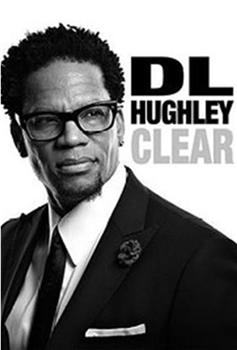 D.L. Hughley: Clear在线观看和下载