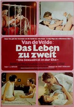 Van de Velde: Das Leben zu zweit - Sexualität in der Ehe在线观看和下载