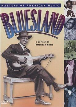 Bluesland: A Portrait in American Music在线观看和下载