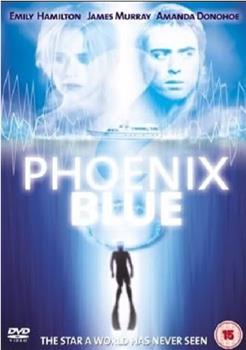 Phoenix Blue在线观看和下载