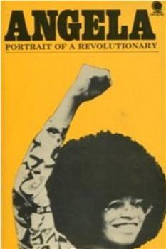 Angela Davis: Portrait of a Revolutionary在线观看和下载