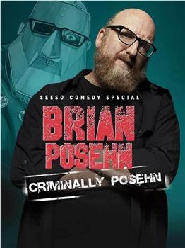 Brian Posehn: Criminally Posehn在线观看和下载