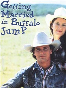 Getting Married in Buffalo Jump在线观看和下载