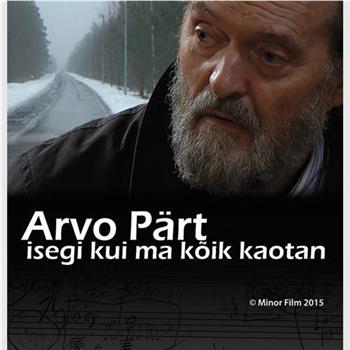 Arvo Pärt - Even if I lose everything在线观看和下载
