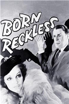 Born Reckless在线观看和下载