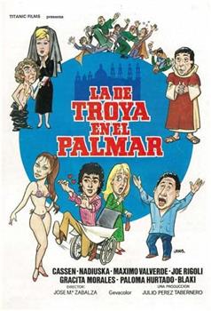 La de Troya en el Palmar在线观看和下载