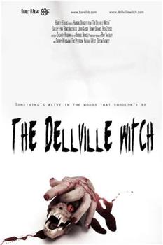 The Dellville Witch在线观看和下载