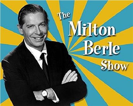 The Milton Berle Show在线观看和下载