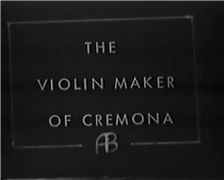 克莱蒙纳的小提琴工匠在线观看和下载