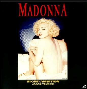 Madonna: Blond Ambition - Japan Tour 90在线观看和下载