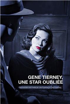 Gene Tierney a Forgotten Star在线观看和下载