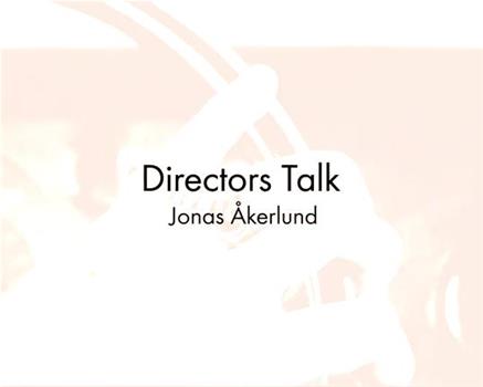Directors Talk: Jonas Åkerlund在线观看和下载