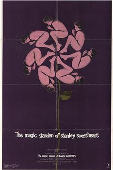 The Magic Garden of Stanley Sweetheart在线观看和下载