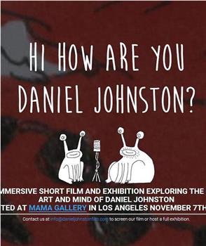 Hi How Are You Daniel Johnston在线观看和下载