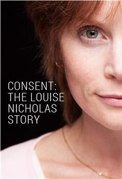 Consent: The Louise Nicholas Story在线观看和下载