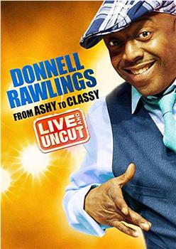Donnell Rawlings: From Ashy to Classy在线观看和下载
