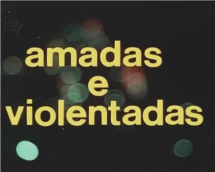 Amadas e Violentadas在线观看和下载